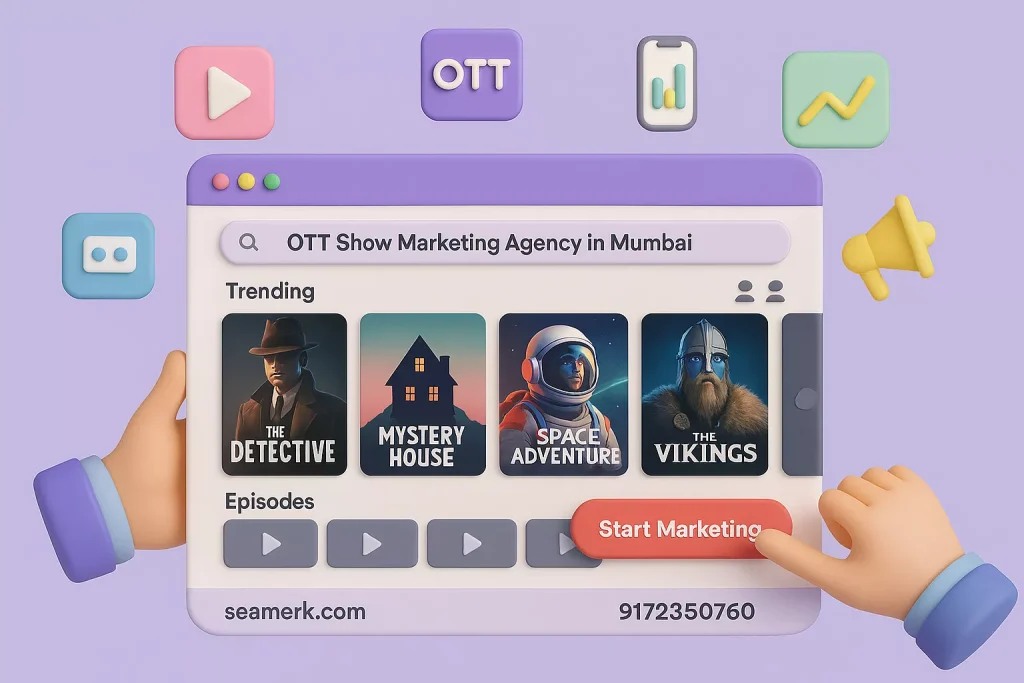 OTT Show Marketing Agency In Mumbai
